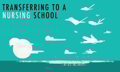 Transferring to a Nursing School